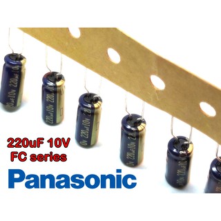 (10 ชิ้น) 220uF 10V PANASONIC FC ตัวเก็บประจุ ออดิโอเกรด ญี่ปุ่น