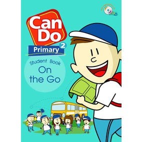 หนังสือเรียนภาษาอังกฤษ ป.2 Can Do Primary 2 Student Book (+ Audio) พร้อมไฟล์เสียงสำเนียงต่างชาติ