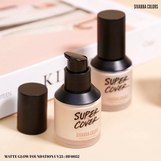 HF6025 SIVANNA SUPER COVER MATTE GLOW FOUNDATION ซิเวนน่า คัลเลอร์ รองพื้น ปกปิดยาวนาน 24 ชม