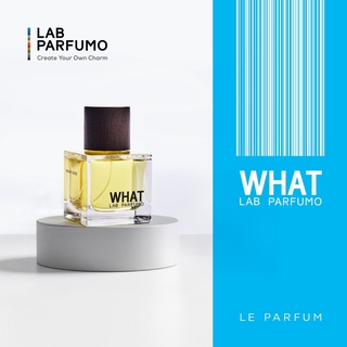 LAB Parfumo, WHAT น้ำหอมผู้ชายและผู้หญิง ความหอมแปลกใหม่ ที่ใครๆ ต้องแปลกใจ