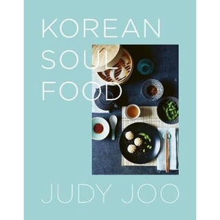 ใหม่พร้อมส่ง JUDY JOOS KOREAN SOUL FOOD: AUTHENTIC DISHES AND MODERN TWISTS