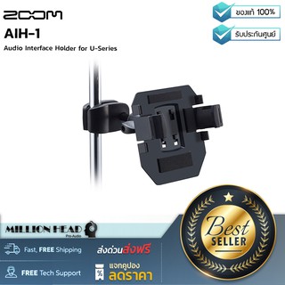 ZOOM : AIH-1 (ที่ยึด Audio Interface สำหรับ Zoom U-Series)