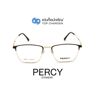 PERCY แว่นสายตาทรงเหลี่ยม A1951-C2 size 52 By ท็อปเจริญ