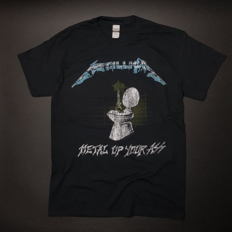 Kaos Metallica Original - Metal Up Your Ass (Back Print)