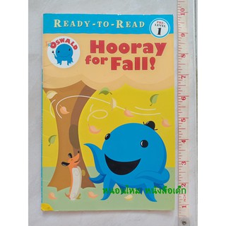 READY TO READ PRE-LEVEL 1 : Hooray for Fall! หนังสือปกอ่อน มือสอง (ส่งของทุกวันจันทร์) รบกวนกดสั่งซื้อวันศุกร-เสาร์นะคะ