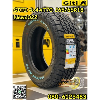 265/65R18  ยางจีที GITI 4x4AT70 ยางใหม่ปี2022 ยางAllTerrian สายลุย คุณภาพดี ยางตัวหนังสือสีขาว