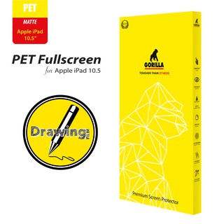 Gorilla PET Fullscreen ฟิล์มกันรอย Drawing Film  (ของแท้100%) สำหรับ Apple iPad Pro 10.5-inch