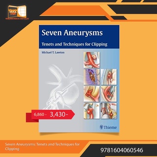 Seven Aneurysms: Tenets and Techniques for Clipping