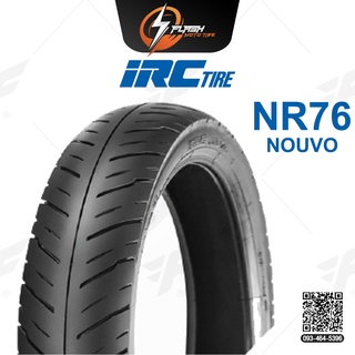 ยางขอบ16 ยางนอก/ยางมอเตอร์ไซต์ IRC(ไออาร์ซี) NR76 (NOUVO) ยางหลัง 80/90-16 M/C 43P ยางบิ๊กไบท์