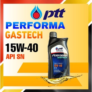 PTT น้ำมันเครื่องเบนซิน Performa Gastech (เพอร์ฟอร์มา แก๊สเทค) 15W-40 ขนาด 1 ลิตร