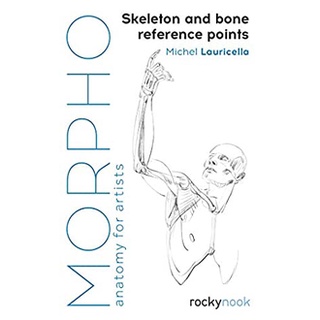 Skeleton and Bone Reference Points : Anatomy for Artists (Morpho) หนังสือภาษาอังกฤษมือ1(New) ส่งจากไทย