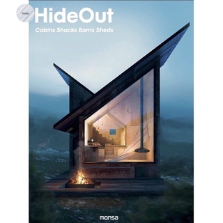 HIDEOUT : CABINS, SHACKS, BARNS, SHEDS