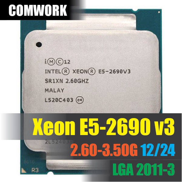 ซีพียู Intel XEON E5 2690 V3 LGA 2011-3 CPU PROCESSOR X99 C612 WORKSTATION SERVER DELL HP COMWORK