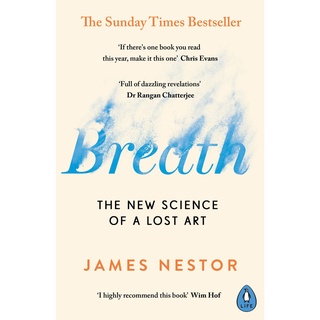 Breath : The New Science of a Lost Art