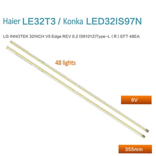 แถบไฟแบ็คไลท์ led สําหรับ Haier LE32T3 Konka LED32IS97N 3660L-0346A พร้อม LC320EUD 2 ชิ้น ต่อชุด