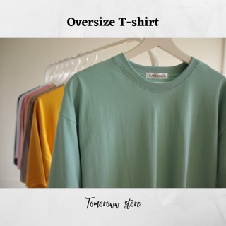 Oversize t-shirt by tomoroww store (เสื้อโอเวอไซส์)