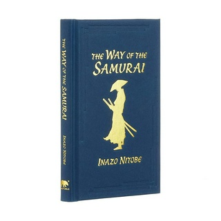 The Way of the Samurai (Arcturus Ornate Classics, 7) Hardcover by Inazo Nitobe (Author)