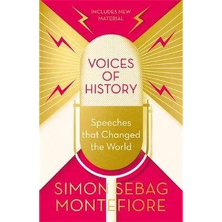 NEW หนังสือใหม่ VOICES OF HISTORY: SPEECHES THAT CHANGED THE WORLD