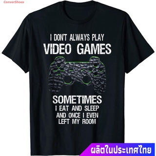 เสื้อยืดกีฬา I Dont Always Play Video Games Funny Gamer Boys Teens T-Shirt Sports T-shirt