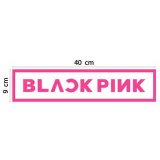 สติกเกอร์ ตัด ไดคัท BLACK PINK ในรูปทรง กรอบสี่เหลี่ยม PVC กันน้ำ ทนแดด แต่ง รถ ติด มอเตอร์ไซค์ BLACKPINK