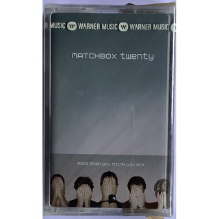 Cassette Tape เทปคาสเซ็ตเพลง Matchbox Twenty More Than You Think You Are ลิขสิทธิ์ ซีล