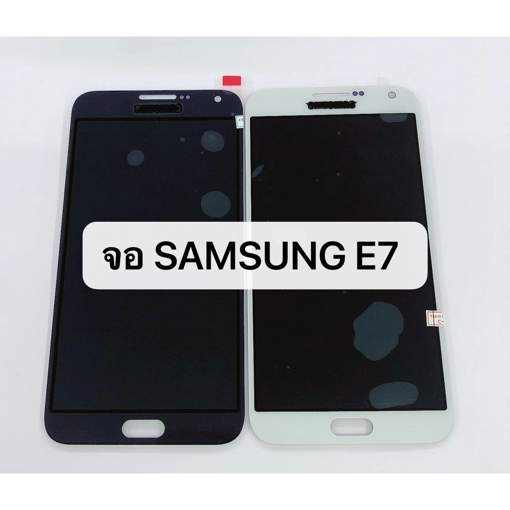 จอ LCD Samsung Galaxy E7 E700 สินค้าพร้อมส่ง