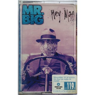 Cassette Tape เทปคาสเซ็ตเพลง Mr. Big Hey Man ลิขสิทธิ์