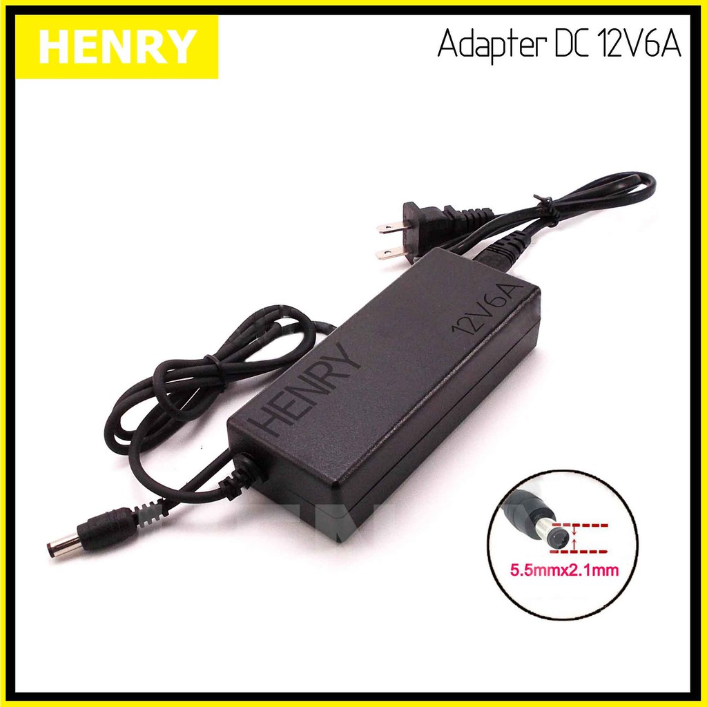 Henry อะแดปเตอร์เพาเวอร์ซัพพลาย 72 วัตต์ DC 12V โวลท์ 6A แอมป์ Adapter Switching Power Supply 220V AC to 12V DC 6A