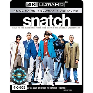 4K UHD หนัง Snatch สแน็ตช์...ทีเอ็งข้าไม่ว่า ทีข้าเอ็งอย่าโวย