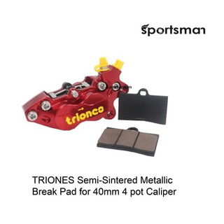 ผ้าเบรคมอเตอร์ไซค์ Semi-Sintered Metallic Brake Pad for 40 mm 4 pot Caliper