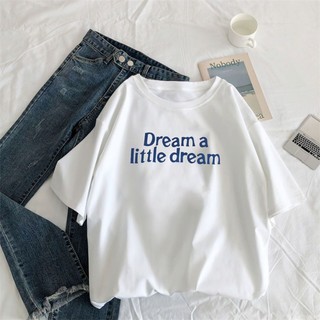 ( 2041 ) เสื้อยืดคอกลมแขนสั้นพิมพ์ลาย Dream A Little Dream A สําหรับผู้หญิง