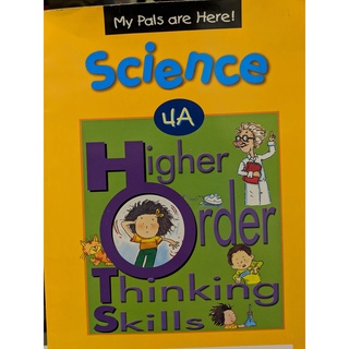 Science 4A Higher Order Thinking Skills: My Pals are Here!  จำหน่ายโดย  ผู้ช่วยศาสตราจารย์ สุชาติ สุภาพ