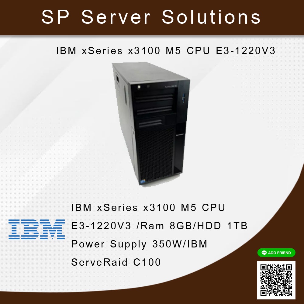 IBM xSeries x3100 M5 CPU E3-1220V3 /Ram 8GB/HDD 1TB/Power Supply 350W/IBM Raid C100 Line ID:@372sdhn