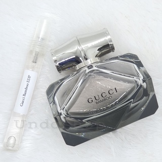 แบ่งขาย Gucci Bamboo EDP  น้ำหอมแบรนด์แท้ 100%