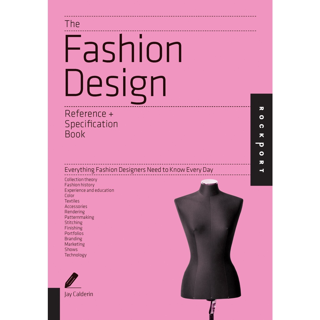 The Fashion Design Reference + Specification Book Everything Fashion