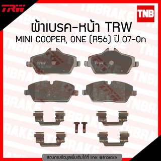 TRW ผ้าเบรก (หน้า) MINI COOPER, ONE (R56) ปี 07-ขึ้นไป