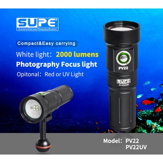 SUPE - PV22 Mini Video Light, 2000 lumen ไฟฉายดำน้ำ ไฟวีดีโอ ไฟฉายใต้น้ำ ไฟสำหรับถ่ายภาพ