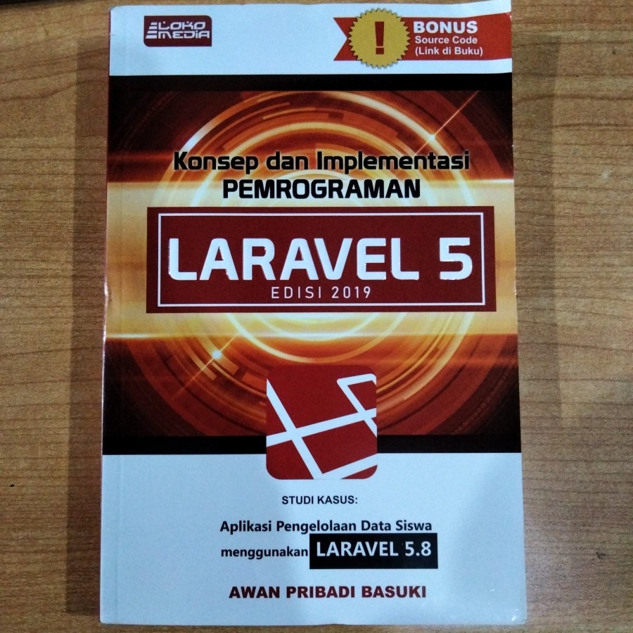 LARAVEL 5 PROGRAMMING CONCEPT และ IMPLEMENTATION BOOK 2019 EDITION