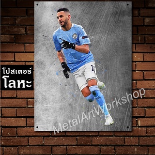 ป้ายเหล็ก ริยาด มาห์เรซ สกรีนลายเหล็กขูดขีด Riyad Mahrez โปสเตอร์ โลหะ รูป ภาพ นักฟุตบอล