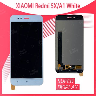 Xiaomi Redmi 5X/Redmi A1 อะไหล่หน้าจอพร้อมทัสกรีนหน้าจอ LCD Display Touch Screen  Xiaomi redmi5X/redmiA1 Super Display