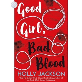 GOOD GIRLS GUIDE TO MURDER 02: GOOD GIRL BAD BLOOD