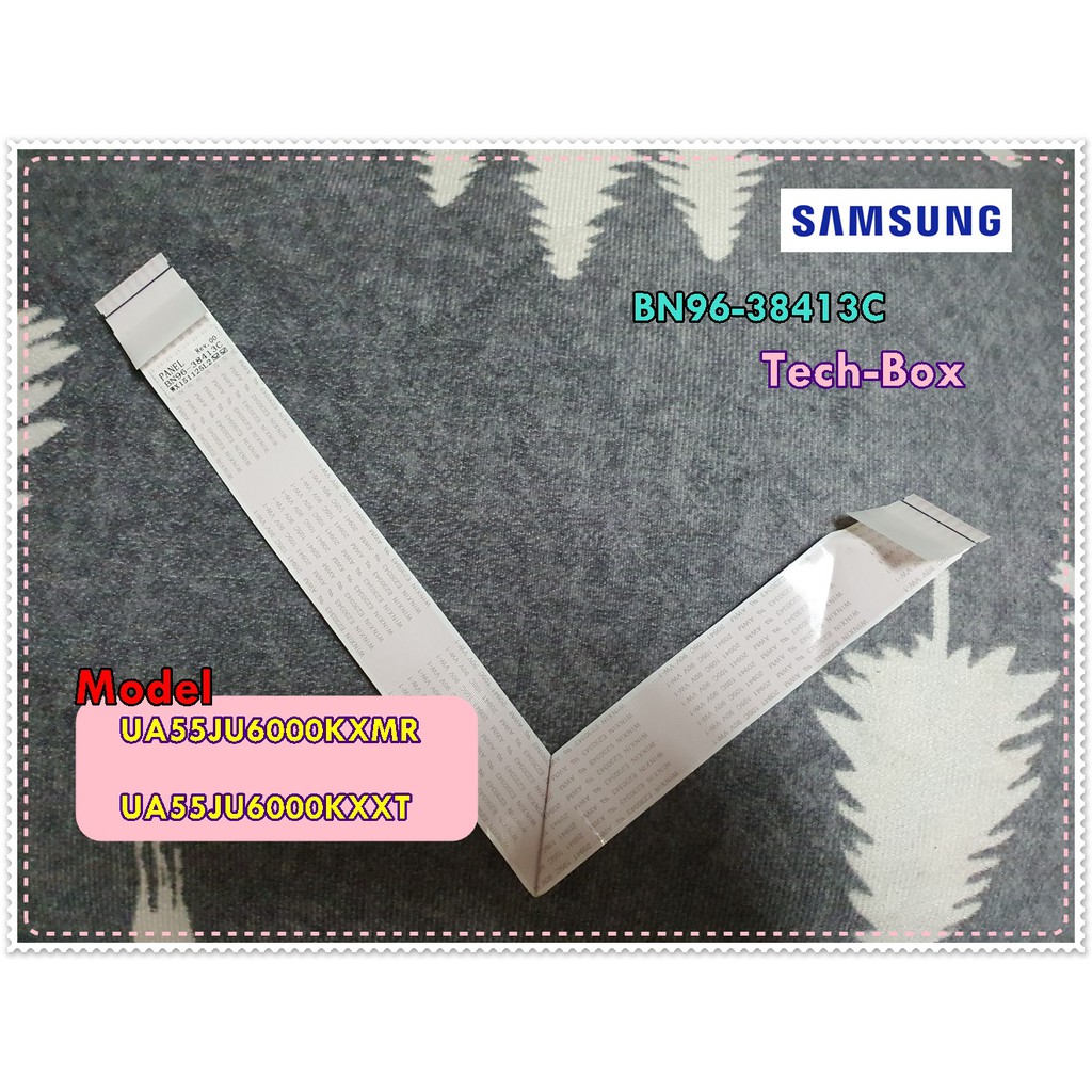 อะไหล่ของแท้/สายแพรจอทีวีซัมซุง/SAMSUNG/FFC CABLE/อะไหล่ถอด/BN96-38413C