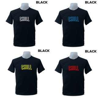 เสื้อยืดสีดำ สกรีน CHILL เสื้อยืดสกรีนลาย เสื้อยืดสีพื้น