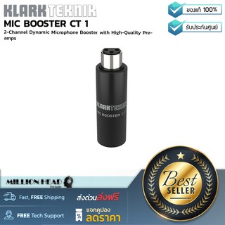 KLARK TEKNIK : MIC BOOSTER CT 1 by Millionhead (เป็นตัวเพิ่มสัญญาณไมโครโฟนขนาดเล็ก พกพาไปได้ทุกที่ ใช้บูสต์ไมค์ไดนามิก)