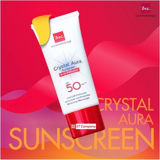 BSC ครีมกันแดด กันแดด CRYSTAL AURA SUNSCREEN SPF 50 PA +++ ANTI-POLLUTION 20 กรัม บีเอสซี คริสตัน ออร่า ซันสกรีน