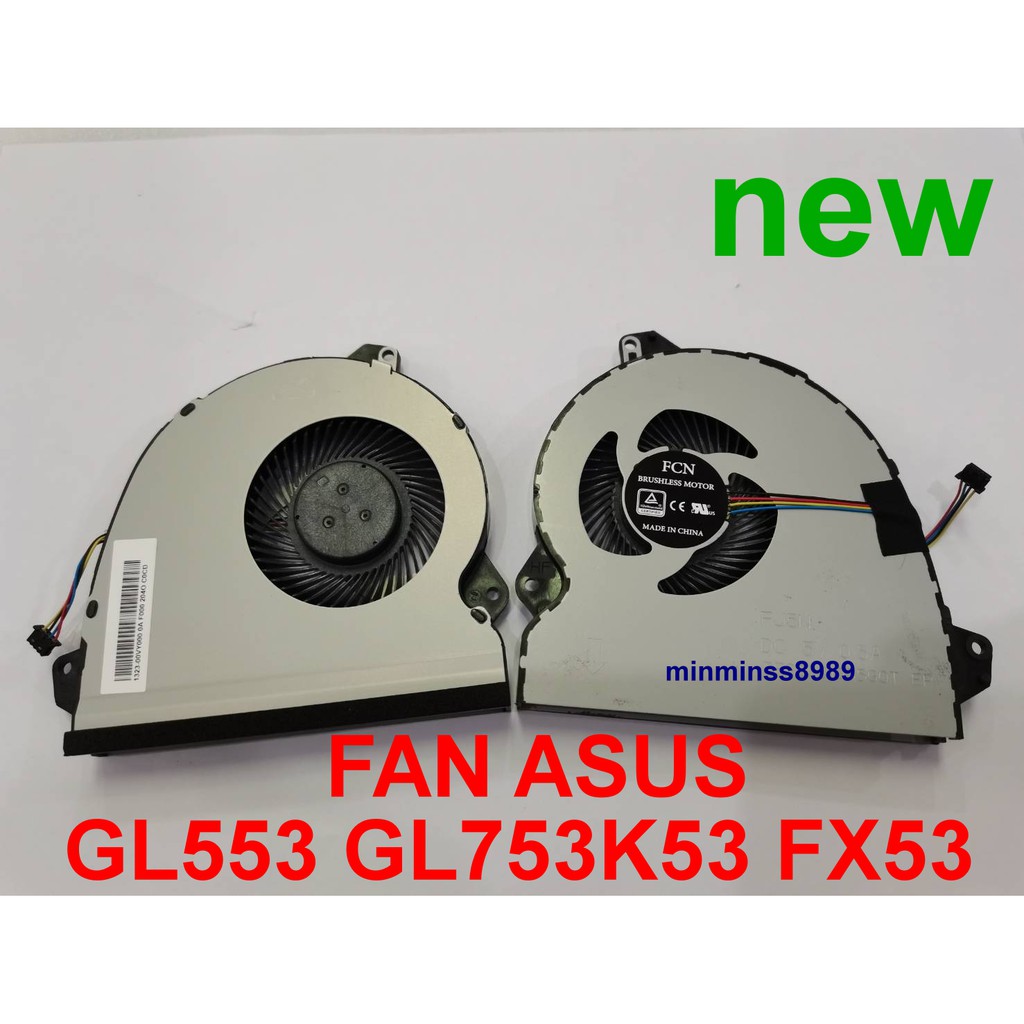 ASUS CPU FAN พัดลม ROG Strix GL553 GL553V GL553VD GL553VE GL553VW GL753 KX53 KX53VE FX53V FX53VD