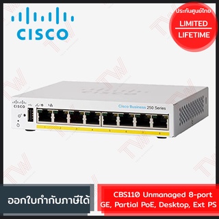 Cisco CBS110 Unmanaged 8-port GE, Partial PoE, Desktop, Ext PS ของแท้ ประกันศูนย์ Limited Lifetime