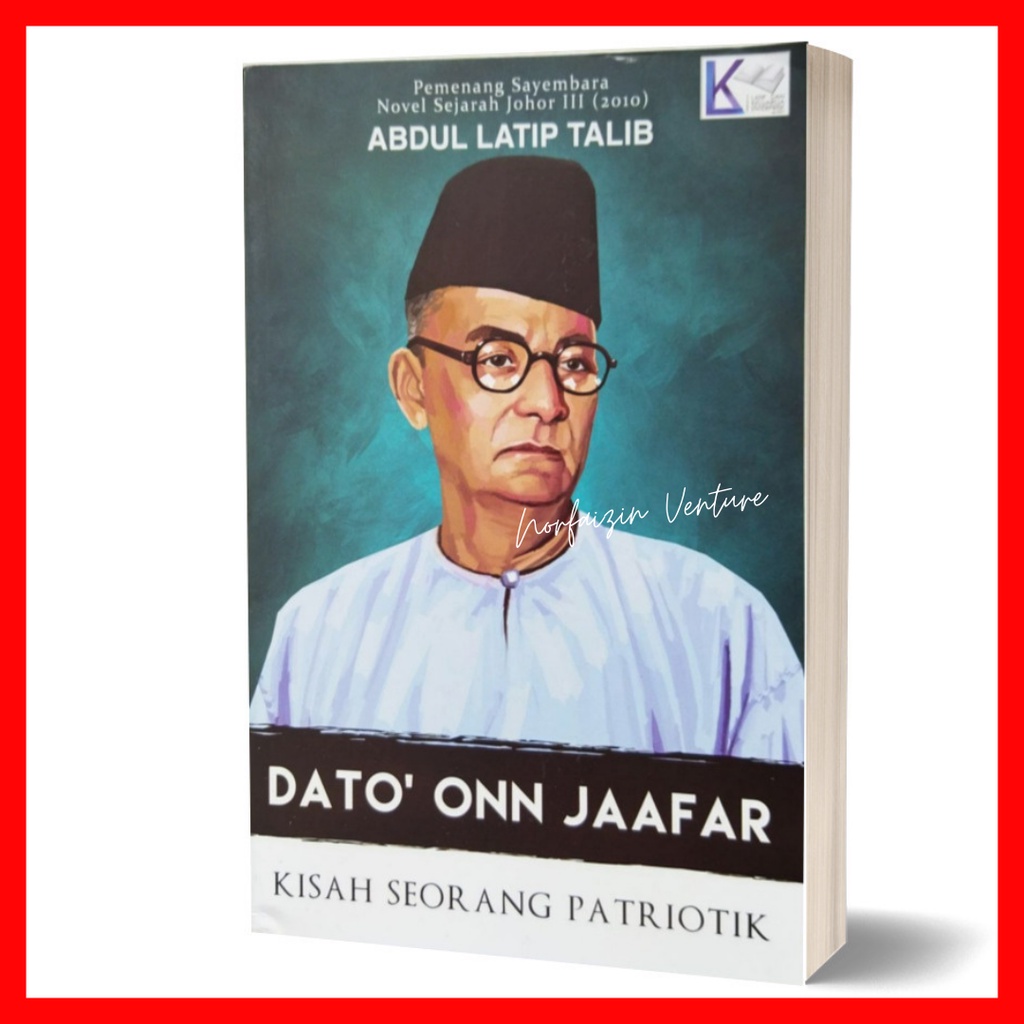 Dato Onn Jaafar ~ Abdul Latip Talib