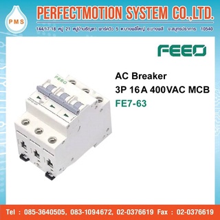 FEEO AC Breaker 3P 16A 400 VAC MCB FE7-63 /สินค้าส่งจากไทย
