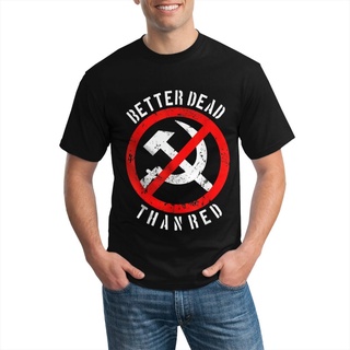 [S-5XL]เสื้อยืด พิมพ์ลาย Better Dead Than Red สไตล์ฮิปฮอป สตรีท สําหรับผู้ชาย